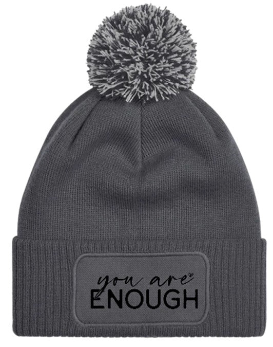 "You are enough" Beanie Knitted Winter Bobble Hat Unisex