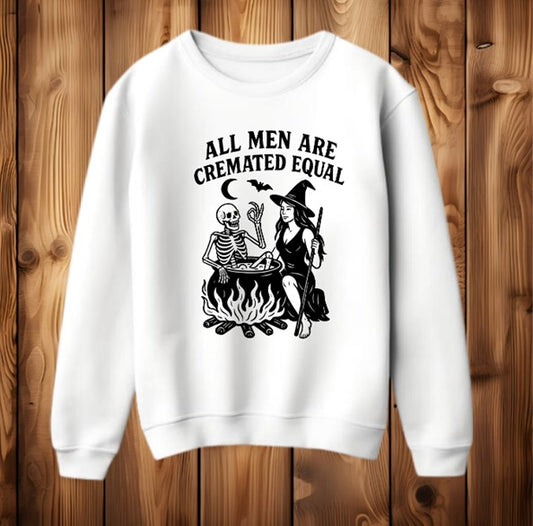 "All men are cremated equal" Funny Slogan Halloween Womens Sweatshirt Jumper