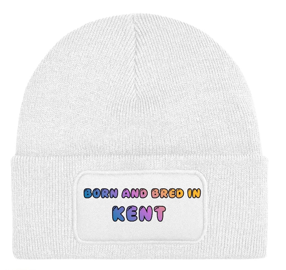 Born and Bred In Kent Beanie Knitted Winter Hat Unisex Gift
