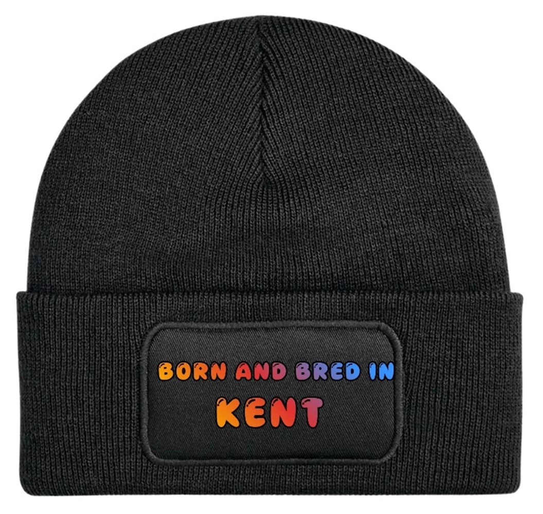Born and Bred In Kent Beanie Knitted Winter Hat Unisex Gift