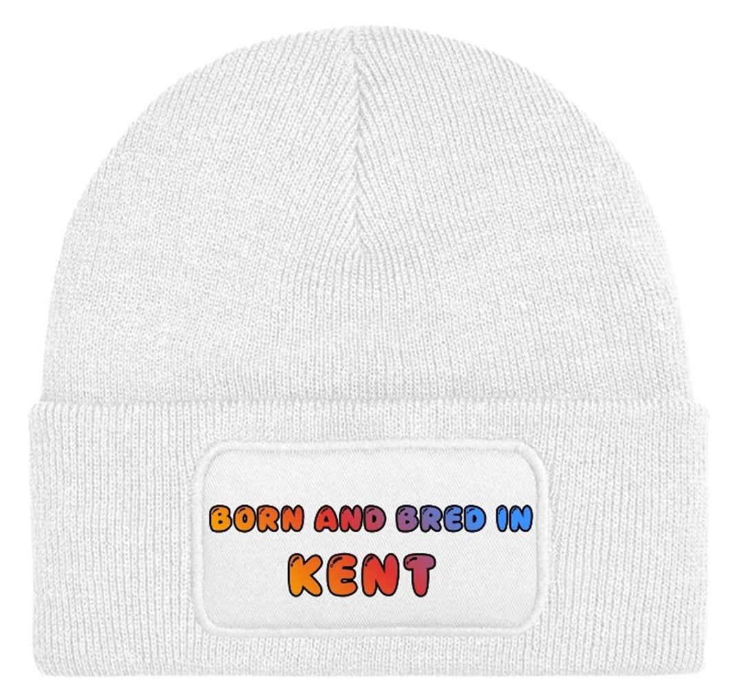 Born and Bred In Kent Beanie Knitted Winter Hat Unisex Gift