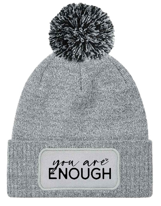 "You are enough" Beanie Knitted Winter Bobble Hat Unisex